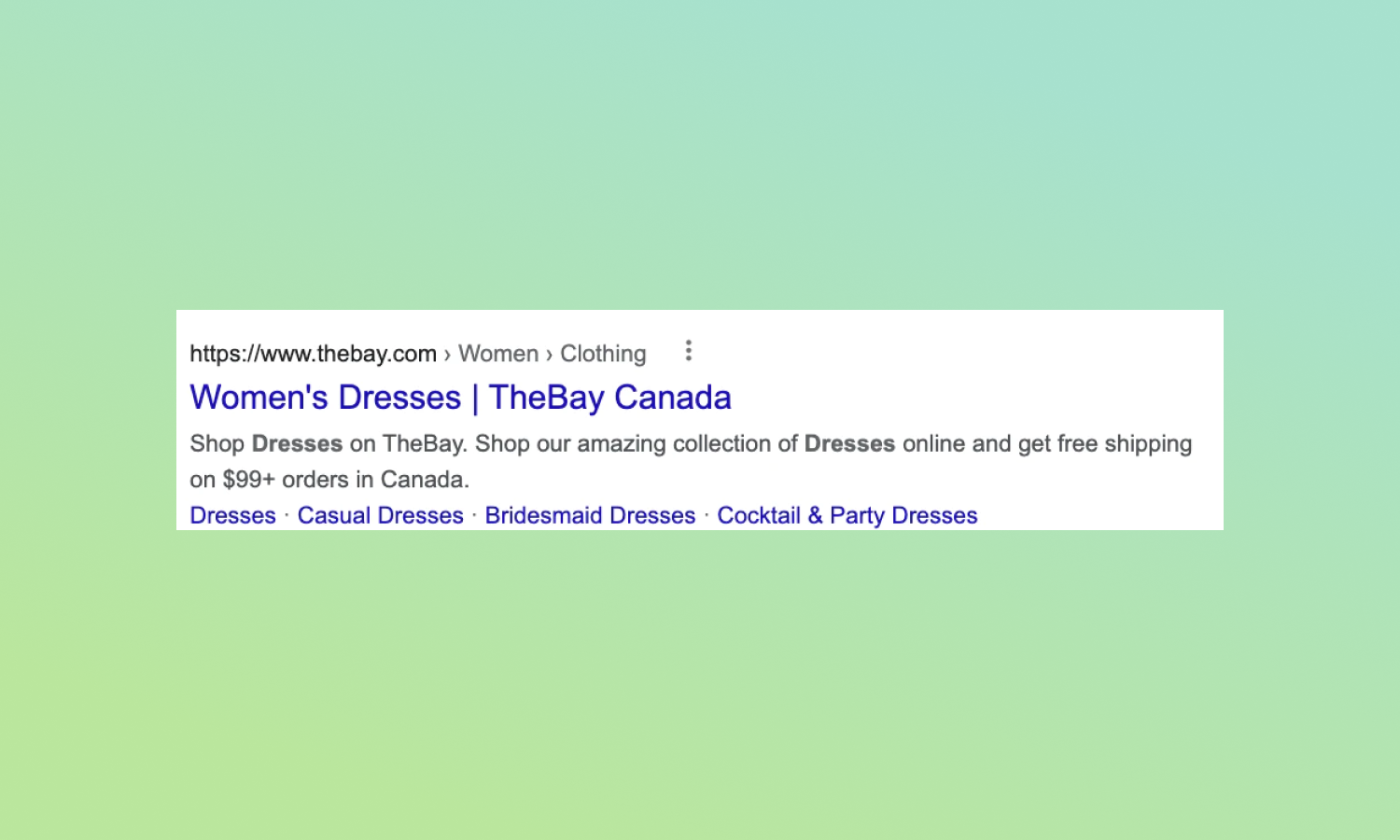 Google search result for women’s dresses with a persuasive meta description from TheBay Canada.